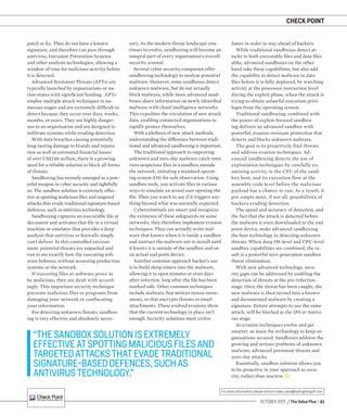 OCTOBER 2015 / The Value Plus / 41
For more information please write to sales.value@redingtongulf.com
CHECK POINT
patch or ﬁx. They do not have a known
signature, and therefore can pass through
antivirus, Intrusion Prevention Systems
and other analysis technologies, allowing a
window of time for malicious activity before
it is detected.
Advanced Persistent Threats (APTs) are
typically launched by organisations or na-
tion-states with signiﬁcant funding. APTs
employ multiple attack techniques in nu-
merous stages and are extremely difﬁcult to
detect because they occur over days, weeks,
months, or years. They are highly danger-
ous to an organisation and are designed to
inﬁltrate systems while evading detection.
With data breaches causing potentially
long-lasting damage to brands and reputa-
tion as well as estimated ﬁnancial losses
of over US$248 million, there is a growing
need for a reliable solution to block all forms
of threats.
Sandboxing has recently emerged as a pow-
erful weapon in cyber security and rightfully
so. The sandbox solution is extremely effec-
tive at spotting malicious ﬁles and targeted
attacks that evade traditional signature-based
defences, such as antivirus technology.
Sandboxing captures an executable ﬁle or
document and activates that ﬁle in a virtual
machine or emulator that provides a deep
analysis that antivirus or ﬁrewalls simply
can’t deliver. In this controlled environ-
ment, potential threats are unpacked and
run to see exactly how the executing soft-
ware behaves, without accessing production
systems or the network.
If executing files or software prove to
be malicious, they are dealt with accord-
ingly. This important security technique
prevents malicious files or programs from
damaging your network or confiscating
your information.
For detecting unknown threats, sandbox-
ing is very effective and absolutely neces-
sary. As the modern threat landscape con-
tinues to evolve, sandboxing will become an
integral part of every organisation’s overall
security arsenal.
Several cyber security companies offer
sandboxing technology to analyse potential
malware. However, some sandboxes detect
unknown malware, but do not actually
block malware, while more advanced sand-
boxes share information on newly identiﬁed
malware with cloud intelligence networks.
This expedites the circulation of new attack
data, enabling connected organisations to
rapidly protect themselves.
With a plethora of new attack methods,
understanding the difference between tradi-
tional and advanced sandboxing is important.
The traditional approach to improving
unknown and zero-day malware catch rates
runs suspicious ﬁles in a sandbox outside
the network, imitating a standard operat-
ing system (OS) for safe observation. Using
sandbox tools, you activate ﬁles in various
ways to simulate an actual user opening the
ﬁle. Then you watch to see if it triggers any-
thing beyond what was normally expected.
Cybercriminals are smart and recognize
the existence of these safeguards on some
networks, they therefore implement evasion
techniques. They can actually write mal-
ware that knows when it is inside a sandbox
and instruct the malware not to install until
it knows it is outside of the sandbox and on
an actual end point device.
Another common approach hacker’s use
is to build sleep timers into the malware,
allowing it to open minutes or even days
after infection, long after the ﬁle has been
marked safe. Other common techniques
include malware that notices mouse move-
ments, or that encrypts threats in email
attachments. These evolved evasions show
that the current technology in place isn’t
enough. Security solutions must evolve
“THESANDBOXSOLUTIONISEXTREMELY
EFFECTIVEATSPOTTINGMALICIOUSFILESAND
TARGETEDATTACKSTHATEVADETRADITIONAL
SIGNATURE-BASEDDEFENCES,SUCHAS
ANTIVIRUSTECHNOLOGY.”
faster in order to stay ahead of hackers.
While traditional sandboxes detect at-
tacks in both executable ﬁles and data ﬁles
alike, advanced sandboxes on the other
hand take these capabilities, but also add
the capability to detect malware in data
ﬁles before it is fully deployed, by watching
activity at the processor instruction level
during the exploit phase, when the attack is
trying to obtain unlawful execution privi-
leges from the operating system.
Traditional sandboxing, combined with
the power of exploit-focused sandbox-
ing delivers an advanced sandbox with
powerful, evasion-resistant protection that
detects and blocks unknown malware.
The goal is to proactively find threats
and address evasion techniques. Ad-
vanced sandboxing detects the use of
exploitation techniques by carefully ex-
amining activity in the CPU of the sand-
box host, and its execution flow at the
assembly code level before the malicious
payload has a chance to run. As a result, it
pre-empts most, if not all, possibilities of
hackers evading detection.
The speed and accuracy of detection, and
the fact that the attack is detected before
the malware is even downloaded to the end
point device, make advanced sandboxing
the best technology in detecting unknown
threats. When deep OS-level and CPU-level
sandbox capabilities are combined, the re-
sult is a powerful next generation sandbox
threat elimination.
With new advanced technology, secu-
rity gaps can be addressed by enabling the
detection of threats at the pre-infection
stage. Once the threat has been caught, the
new malware is then turned into a known
and documented malware by creating a
signature. Future attempts to use the same
attack, will be blocked at the IPS or Antivi-
rus stage.
As evasion techniques evolve and get
smarter, so must the technology to keep or-
ganisations secured. Sandboxes address the
growing and serious problems of unknown
malware, advanced persistent threats and
zero-day attacks.
Essentially, sandbox solution allows you
to be proactive in your approach to secu-
rity, rather than reactive.
 