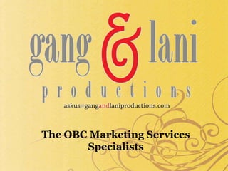 The OBC Marketing Services
       Specialists
 
