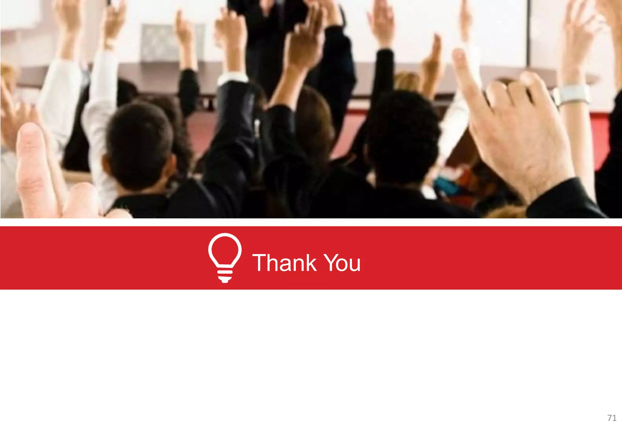Thank You
71
 