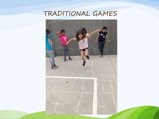 TRADITIONAL GAMES
 