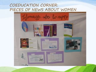 COEDUCATION CORNER:
PIECES OF NEWS ABOUT WOMEN
 
