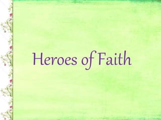 Heroes of Faith
 