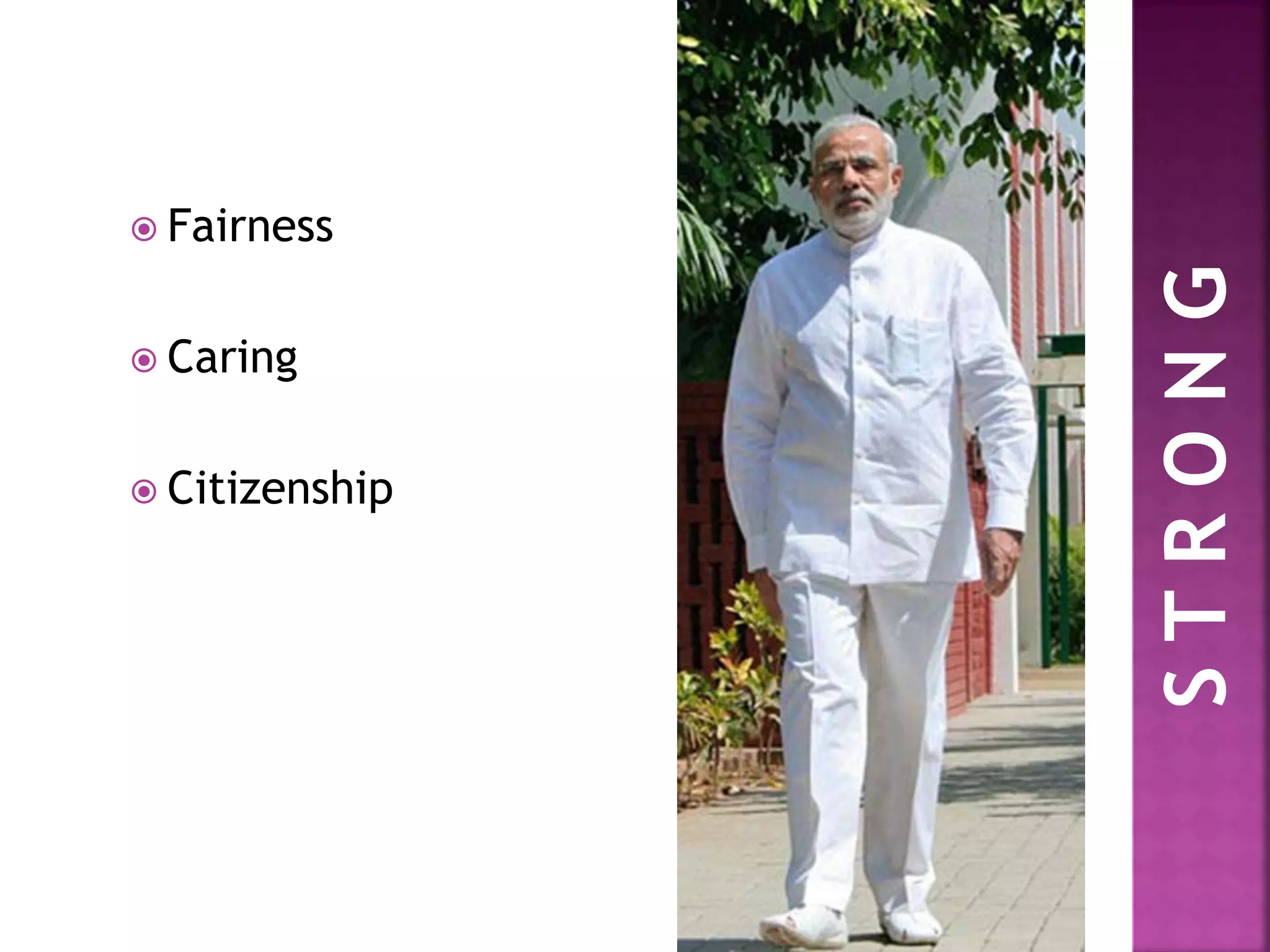 STRONG
 Fairness
 Caring
 Citizenship
 
