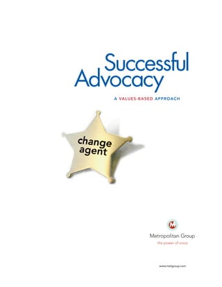 Successful
Advocacy
A VALUES-BASED APPROACH

www.metgroup.com

 