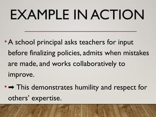 Humility Leader Example Values_Based_Leadership_Genuine_Humility.pptx