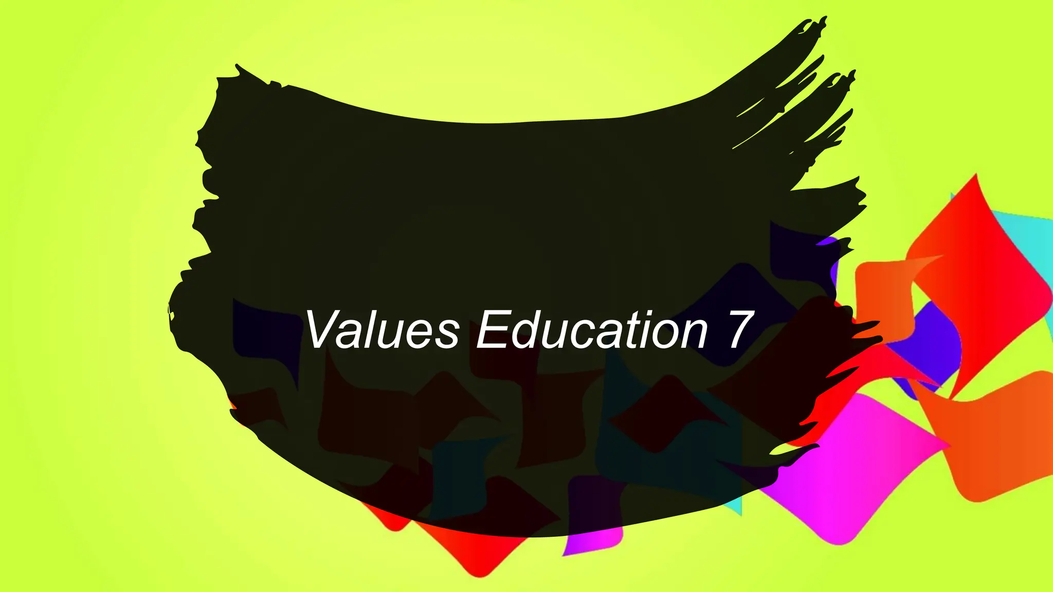 Values Education Powerpoint Presentation Q1 Pptx