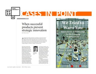 CASES IN POINT




(cc) Some rights reserved. 2011 Peter Jones
 