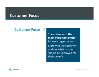 VSM	
  Workshop	
  -­‐ Slideshare 15
Customer	
  Focus
The	
  customer	
  is	
  the	
  
most	
  important	
  entity	
  
for	
  each	
  organization.
Start	
  with	
  the	
  customer	
  
and	
  see	
  what	
  can	
  and	
  
should	
  be	
  improved	
  for	
  
their	
  beneﬁt.
Customer	
  Focus
Strategic	
  Level
Holistic	
  View
Waste	
  Detection
Metrics
 