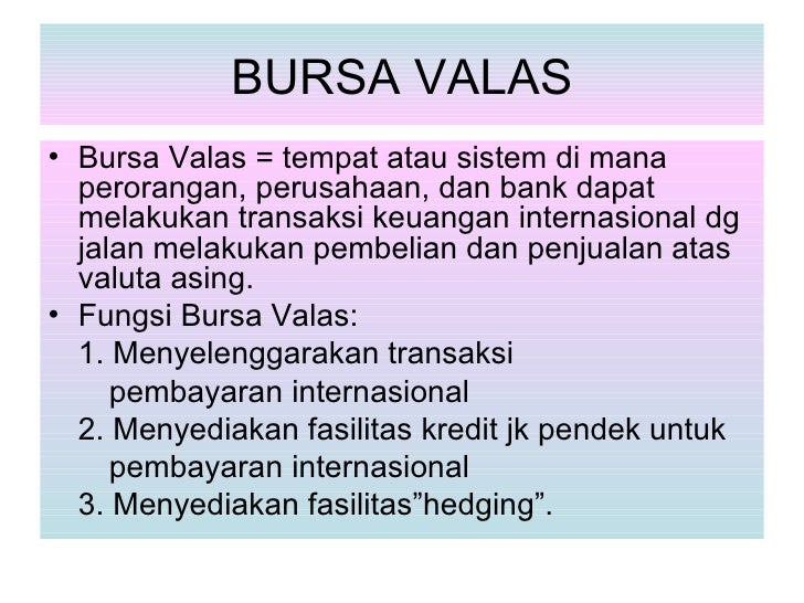 Tempat untuk memperdagangkan mata uang asing