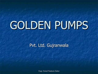 GOLDEN PUMPS Pvt. Ltd. Gujranwala 