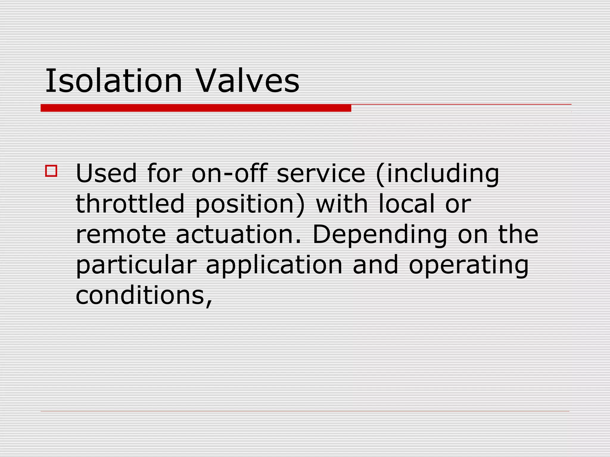 Isolation Valve Open Position Valves | PPT