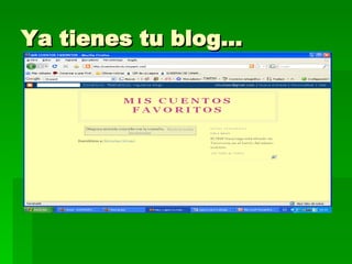 Ya tienes tu blog… 