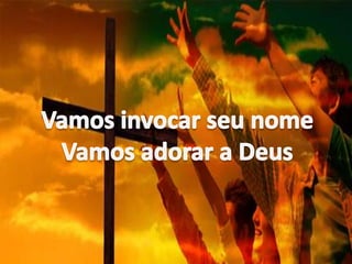 Vamos adorar a Deus