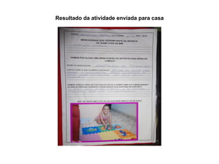 Resultado da atividade enviada para casa  