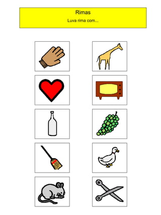 Rimas
Luva rima com...

 