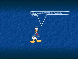 Bem vindo à BE/CRE da Escola do Caneiro. 