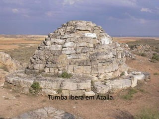                         Tumba Ibera em Azaila.