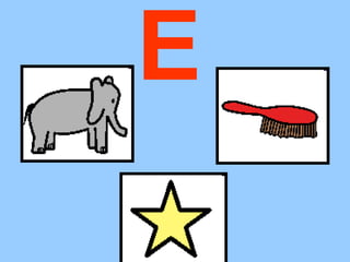E
 