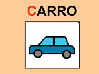 CARRO
 
