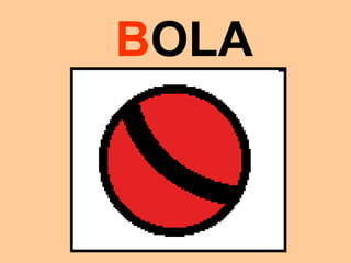 BOLA
 