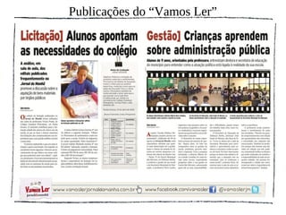 Publicações do “Vamos Ler”
 