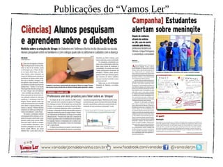 Publicações do “Vamos Ler”
 