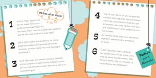 Você já fingiu alguma vez
ser um super-herói com
poderes especiais? Qual é o
seu super-herói favorito e que poder especial
que ele tem que você acha mais legal?
Minhas altas ideias
Não é ótimo saber que podemos ter nossa
própria armadura? De quantas partes da
armadura citadas neste livro você consegue
se lembrar?
Você sabia que, por sermos cristãos, também
somos soldados e super-heróis, lutando contra
as forças do mal que tentam derrotar a nós e os
nossos amigos?
Peça à sua mãe ou ao seu pai para lheexplicar sobre algumas forças invisíveiscontra as quais estamos lutando, quearmas elas usam para tentar fazer comque desistamos e como podemos lutarcontra eles.
para
Discussão
Ao terminar de ler este livro, desenhe asi próprio usando toda a armadurade Deus.
É difícil escolher falar a verdadeem vez de mentir? Fale sobre comovocê se sente quando mente. Nãoé muito melhor não ter um peso naconsciência e ser verdadeiro?
 