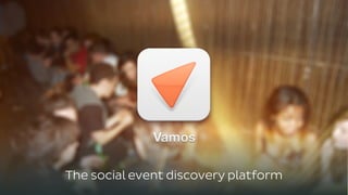 The social event discovery platform
 