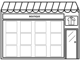 BOUTIQUE
 