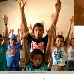 Oficinas de preparação corporal para dança e teatro reúnem jovens de diversas ‘tribos’ culturais. Jari (CE).




                                                                                                    62
 