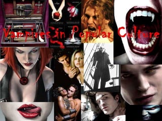 Vampires in Popular Culture 