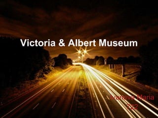 Victoria & Albert Museum Ivanova Maria 722 