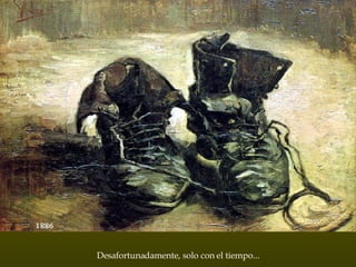 Desafortunadamente, solo con el tiempo... 