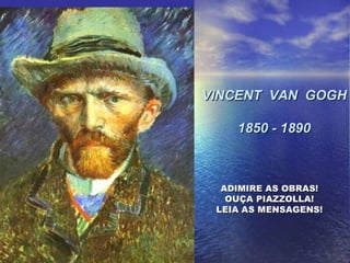 Van Gogh - Piazzolla e Shakespeare