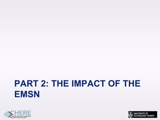 PART 2: THE IMPACT OF THE
EMSN
 