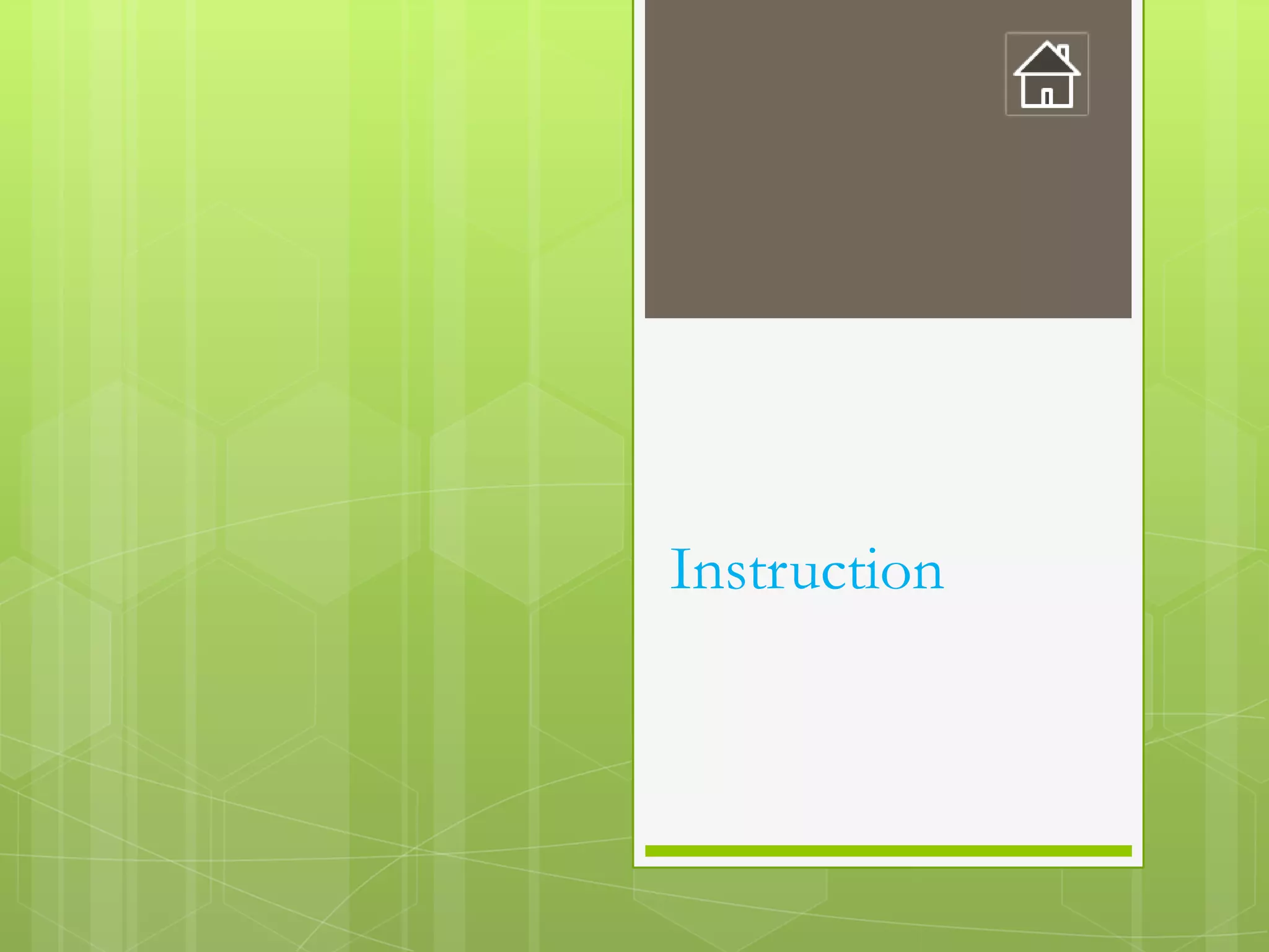 Instruction
 