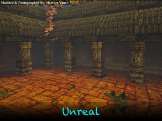 Modeled & Photographed By: Heather VancilModeled & Photographed By: Heather Vancil
Unreal
 