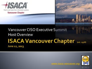 Vancouver CISO Executive Summit
Host Overview
 