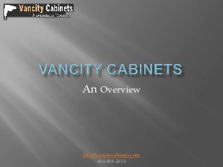 An Overview

info@vancitycabinets.com
604-808-2614

 