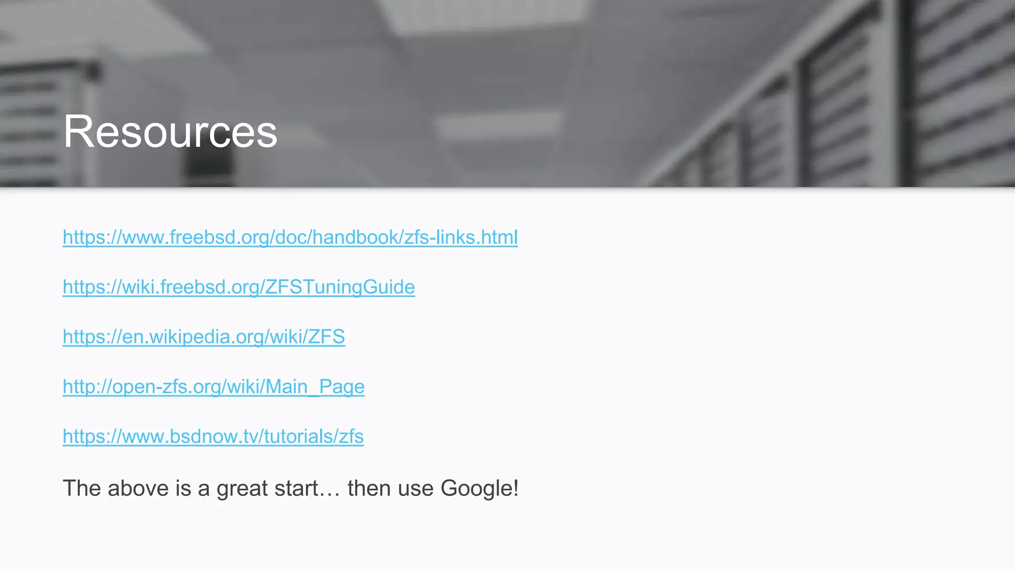 Resources
https://www.freebsd.org/doc/handbook/zfs-links.html
https://wiki.freebsd.org/ZFSTuningGuide
https://en.wikipedia.org/wiki/ZFS
http://open-zfs.org/wiki/Main_Page
https://www.bsdnow.tv/tutorials/zfs
The above is a great start… then use Google!
 