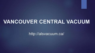 Vancouver Central Vacuum 