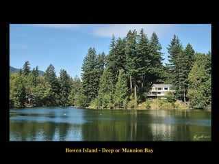 Bowen Island - Deep or Mannion Bay 