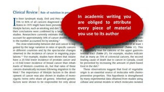In academic writing you
are obliged to attribute
every piece of material
you use to its author
 