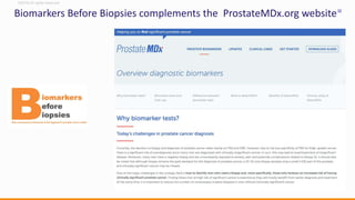 ©2016 All rights reserved
32
Biomarkers Before Biopsies complements the ProstateMDx.org website
 