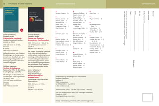 16      systemik in der medizin                                            autorenverzeichnis                                                                                                                                                                                                                                                                                                   antwortkarte

                                                                           A                             H                           O




                                                                                                                                                                 oder senden an: Vandenhoeck & Ruprecht, 37070 Göttingen
                                                                                                                                                                 Diese Karte bitte bei Ihrem Buchhändler abgeben

                                                                                                                                                                                                                           E-Mail ___________________________________________

                                                                                                                                                                                                                                                                                     Telefon ___________________________________________

                                                                                                                                                                                                                                                                                                                                           PLZ, Ort _________________________________________

                                                                                                                                                                                                                                                                                                                                                                                                 Straße, Hausnummer _________________________________

                                                                                                                                                                                                                                                                                                                                                                                                                                                        Name, Vorname ____________________________________

                                                                                                                                                                                                                                                                                                                                                                                                                                                                                                             Absender
                                                                           Altmeyer, Susanne 16          Hagemann, Wolfgang 16       Omer, Haim 9
                                                                                                         Hansch, Dietmar 15
                                                                           B                             Hargens, Jürgen 3           P
                                                                           Baulenas, Gemma 13            Haselmann, Sigrid 7         Pleyer, Karl Heinz 10
                                                                           Bentner, Ariane 11            Hawellek, Christian 10
                                                                           Bleckwedel, Jan 2             Herrmann, Peter 11          R
                                                                           Breuer, Franz 15              Herwig-Lempp,               Rechenberg-Winter,
                                                                           Brüggemann, Helga 3              Johannes 5                  Petra 8
                                                                           Bürgi, Andreas 6              Hirschenberger, Nadja 16    Reich, Günter 14
                            NEU                                                                                                      Richter, Kurt F. 12
                                                                           C                             K                           Ritscher, Wolf 6, 14
                                                                           Coma-Cros, Joan 13            Klütmann, Christopher 3
Jochen Schweitzer /                  Susanne Altmeyer /
                                                                                                         Knill, Paolo J. 8           S
Elisabeth Nicolai                    Friedebert Kröger
                                                                           E                             Korittko, Alexander 10      Schiepek, Günter 15
SYMPAthische Psychiatrie             Theorie und Praxis der
                                                                           Eberhart, Herbert 6           Krenzin, Marie 11           Schlippe, Arist von 1, 9,
Handbuch systemisch-familien-        Systemischen Familienmedizin
                                                                           Ehret-Ivankovic, Kristina 3   Kriz, Willy Christian 5        10, 13, 15
orientierter Arbeit
                                     2003. 247 Seiten mit 7 Abb., 8 Tab.   Eidmann, Freda 8              Kröger, Friedebert 16       Schmid, Bernd 12
2010. 168 Seiten mit 15 Abb.,        und 31 Fallbeispielen, kartoniert     El Hachimi, Mohammed 4                                    Schweitzer, Jochen 1, 16
kartoniert                           € 27,90 D                                                           L                           Schwemmle, Markus 12
€ 19,90 D                            ISBN 978-3-525-46173-0                F                             Levold, Tom 14              Schwing, Rainer 2
ISBN 978-3-525-40162-0                                                     Fischinger, Esther 8                                      Staubach, Maria L. 4
                                     Der Ansatz, chronische Krankheit
                                                                           Foertsch, Dörte 14            M                           Stephan, Liane 4
Jochen Schweitzer und Elisabeth      nicht allein als individuelles
                                                                           Fryszer, Andreas 2            Manteufel, Andreas 15
nicolai zeigen in diesem praxis­     Leid zu sehen, sondern im Zusam­
                                                                                                         Milowiz, Walter 7
orientierten Handbuch, wie man       menhang mit familialen Lebens­
                                                                           G
schwerwiegenden psychischen          zusammenhängen und sozialen
                                                                           Gimeno, Alberto 13            N
Störungen systemisch­familien­       Unterstützungssystemen, erwei­




                                                                                                                                                                                                                                                                                Antwort
                                                                           Grabbe, Michael 9             Natho, Frank 4
orientiert begegnet.                 tert die Handlungsmöglichkeiten
                                                                                                         Nicolai, Elisabeth 16
                                     der Betroffenen, ihrer Familien
                                                                                                         Nischak, Almute 13
Wolfgang Hagemann                    und der professionellen Helfer.
                                                                                                         Nöbauer, Brigitta 5
Nach der Krebsdiagnose
Systemische Hilfen für Betroffene,   Jochen Schweitzer /
ihre Angehörigen und Helfer          Elisabeth Nicolai /
                                     Nadja Hirschenberger
Mit Beiträgen von Klaus Wehle und
                                     Wenn Krankenhäuser
Gabriele Enders. Fotos aufgenommen                                         Kundenbetreuung / Bestellungen Buch für Buchhandel
                                     Stimmen hören
von Anne E. Stärk.                                                         Brockhaus Commission
                                     Lernprozesse in psychiatrischen
2003. 160 Seiten mit 44 Fotos,                                             Kreidlerstr. 9
                                     Organisationen
kartoniert                                                                 70806 Kornwestheim
€ 16,90 D                            2005. 215 Seiten mit 3 Tab.,          Tel. 07154/1327-0 Fax 1327-13
ISBN 978-3-525-46170-9               kartoniert                            E-Mail: v-r@brocom.de
                                     € 18,90 D
                                     ISBN 978-3-525-46229-4                Verkehrsnummer: 16651 Ust-IdNr.: DE 115310241 HRA1182
                                                                           Preis- und Redaktionsstand: März 2010. Änderungen vorbehalten.
                                                                           Prospekt-Nr. 10187
                                                                           Umschlagabbildung: shutterstock

                                                                           Konzept und Gestaltung: Groothuis, Lohfert, Consorten | glcons.de
 