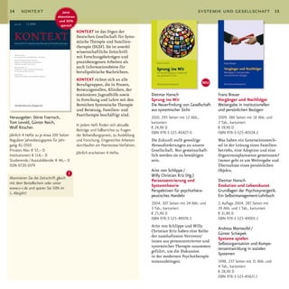 14     kontext                    Jetzt                                                                         systemik und gesellschaft                    15
                               abonnieren
                                und 50 %
                                 sparen!
                                            KONTEXT ist das organ der
                                            Deutschen Gesellschaft für Syste­
                                            mische Therapie und Familien­
                                            therapie (DGSF). Sie ist sowohl
                                            wissenschaftliche Zeitschrift
                                            mit Forschungsbeiträgen und
                                            praxisbezogenen Arbeiten als
                                            auch Informationsbörse für
                                            berufspolitische nachrichten.
                                            KONTEXT richtet sich an alle
                                                                                                                    NEU
                                            Berufsgruppen, die in Praxen,
                                            Beratungsstellen, Kliniken, der
                                            stationären Jugendhilfe sowie           Dietmar Hansch                        Franz Breuer
                                            in Forschung und Lehre mit den          Sprung ins Wir                        Vorgänger und Nachfolger
                                            Bereichen Systemische Therapie          Die Neuerfindung von Gesellschaft     Weitergabe in institutionellen
                                            und Beratung, Familien­ und             aus systemischer Sicht                und persönlichen Bezügen
                                            Paartherapie beschäftigt sind.
Herausgeber: Dörte Foertsch,                                                        2010. 295 Seiten mit 12 Abb.,         2009. 386 Seiten mit 18 Abb. und
Tom Levold, Günter Reich,                                                           kartoniert                            2 Tab., kartoniert
                                            In jedem Heft finden sich aktuelle
Wolf Ritscher.                                                                      € 24,90 D                             € 39,90 D
                                            Beiträge und Fallberichte zu Fragen
                                                                                    ISBN 978-3-525-40427-0                ISBN 978-3-525-40324-2
Jährlich 4 Hefte zu je etwa 100 Seiten      der Behandlungspraxis, zu Ausbildung
Regulärer Jahresbezugspreis für Jahr-       und Forschung. Eingereichte Arbeiten    Die Zukunft stellt gewaltige          Was haben ein Generationswech­
gang 41/2010                                durchlaufen ein Peerreview-Verfahren.   Herausforderungen an unsere           sel in der Leitung eines Familien­
Privates Abo: € 57,– D                                                              Gesellschaft. nur gemeinschaft­       betriebs, eine Adoption und eine
                                            Jährlich erscheinen 4 Hefte.
Institutionen: € 114,– D                                                            lich werden sie zu bewältigen         organtransplantation gemeinsam?
Studierende / Auszubildende: € 46,– D                                               sein.                                 Immer geht es um Weitergabe und
ISSN 0720-1079                                                                                                            Übernahme eines persönlichen
                                                                                    Arist von Schlippe /                  objekts.
                                        !                                           Willy Christian Kriz (Hg.)
Abonnieren Sie die Zeitschrift gleich
                                                                                    Personzentrierung und                 Dietmar Hansch
mit dem Bestellschein oder unter
                                                                                    Systemtheorie                         Evolution und Lebenskunst
www.v-r.de und sparen Sie 50% im
                                                                                    Perspektiven für psychothera-         Grundlagen der Psychosynergetik.
1. Abojahr!
                                                                                    peutisches Handeln                    Ein Selbstmanagement-Lehrbuch
                                                                                    2004. 307 Seiten mit 24 Abb. und      2. Auflage 2004. 287 Seiten mit
                                                                                    3 Tab., kartoniert                    39 Abb. und 1 Tab., kartoniert
                                                                                    € 25,90 D                             € 31,90 D
                                                                                    ISBN 978-3-525-49078-5                ISBN 978-3-525-49005-1
                                                                                    Arist von Schlippe und Willy
                                                                                                                          Andreas Manteufel /
                                                                                    Christian Kriz haben eine Reihe
                                                                                                                          Günter Schiepek
                                                                                    der namhaftesten Vertreter/
                                                                                                                          Systeme spielen
                                                                                    innen aus personzentrierter und
                                                                                                                          Selbstorganisation und Kompe-
                                                                                    systemischer Therapie zusammen
                                                                                                                          tenzentwicklung in sozialen
                                                                                    geführt, um die Diskussion
                                                                                                                          Systemen
                                                                                    in der modernen Psychotherapie
                                                                                    voranzubringen.                       1998. 237 Seiten mit 31 Abb. und
                                                                                                                          4 Tab., kartoniert
                                                                                                                          € 28,90 D
                                                                                                                          ISBN 978-3-525-45821-1
 