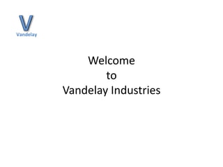 WelcometoVandelay Industries 