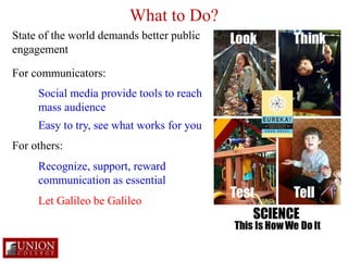 Talking Dogs and Galileian Blogs: Social Media for Communicating Science