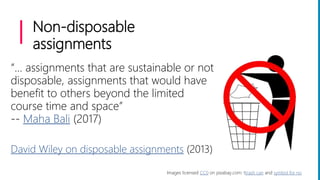 Non-disposable
assignments
“… assignments that are sustainable or not
disposable, assignments that would have
benefit to o...