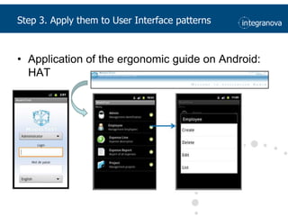 Step 3. Apply them to User Interface patternsApplication of the ergonomic guide on Android: HAT